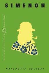 Maigret's Holiday (ISBN: 9781250425713)