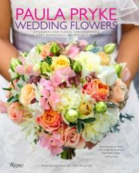 Weddings Flowers - Paula Pryke, Tim Winter (2014)