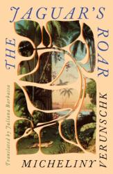 The Jaguar's Roar (ISBN: 9781917792592)