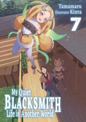 MY QUIET BLACKSMITH LIFE IN ANOTHER V07 | V07 (ISBN: 9781718345218)