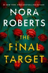 The Final Target - ROBERTS NORA (ISBN: 9781250413581)
