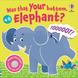 Was That Your Bottom Elephant? (ISBN: 9781836046325)