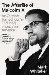 The Afterlife of Malcolm X (ISBN: 9781668033302)