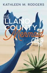 The Llano County Mermaid Club (ISBN: 9780826368263)