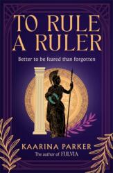 To Rule a Ruler (ISBN: 9781786587428)