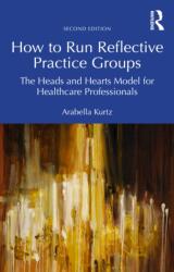 How to Run Reflective Practice Groups (ISBN: 9781032840468)