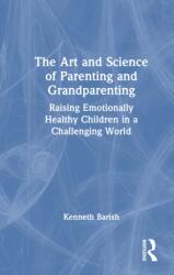 The Art and Science of Parenting and Grandparenting (ISBN: 9781032759319)