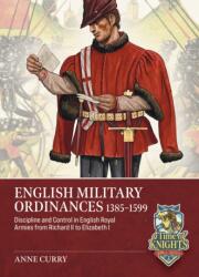 English Military Ordinances 1385-1599 (ISBN: 9781804519943)