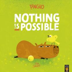 Pincho: Nothing IS Possible (ISBN: 9781801049177)
