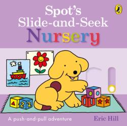 Spot's Slide and Seek: Nursery (ISBN: 9780241791578)