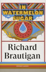In Watermelon Sugar (ISBN: 9781529982749)