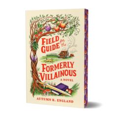 Field Guide for the Formerly Villainous (ISBN: 9781464243301)