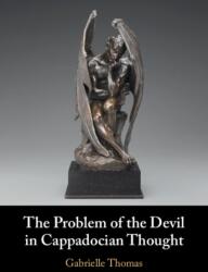 The Problem of the Devil in Cappadocian Thought (ISBN: 9781009750776)