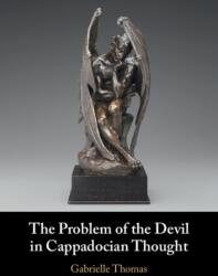 The Problem of the Devil in Cappadocian Thought (ISBN: 9781009750752)