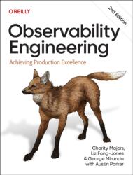 Observability Engineering (ISBN: 9781098179922)
