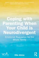 Coping with Parenting When Your Child is Neurodivergent (ISBN: 9781041024439)