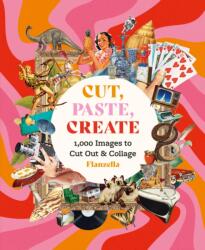 Cut, Paste, Create (ISBN: 9781846016615)