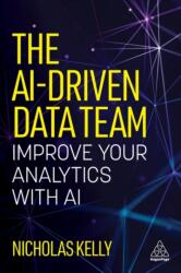 The AI-Driven Data Team (ISBN: 9781398627598)