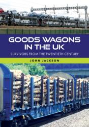 Goods Wagons in the UK (ISBN: 9781398126695)
