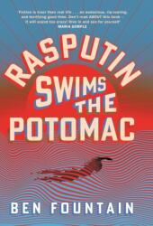 Rasputin Swims the Potomac (ISBN: 9781837267460)