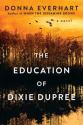 The Education of Dixie Dupree (ISBN: 9781496749871)