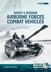 Soviet & Russian Airborne Forces Combat Vehicles (ISBN: 9781806721504)