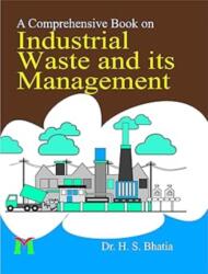 A Comprehensive Book On Industrial Waste and its Management (ISBN: 9789389055030)