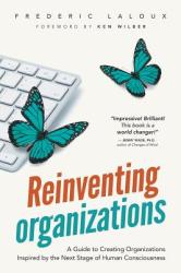 Reinventing Organizations - Ken Wilber (2014)