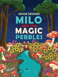 Milo and the Magic Pebbles (ISBN: 9781035894642)