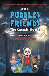 Book 2: Puddles and Friends: The Cosmic Quest (ISBN: 9781035893836)