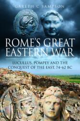 Rome's Great Eastern War (ISBN: 9781399005531)