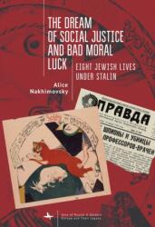 The Dream of Social Justice and Bad Moral Luck (ISBN: 9798887192703)