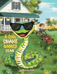 A Cool Snake Named Sean (ISBN: 9781685627195)