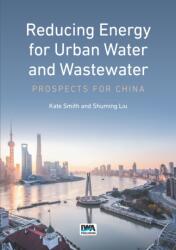 Reducing Energy for Urban Water and Wastewater (ISBN: 9781780409931)