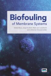 Biofouling of Membrane Systems (ISBN: 9781780409580)