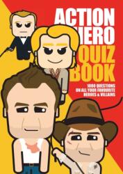 Action Hero Quiz Book (ISBN: 9781916755598)