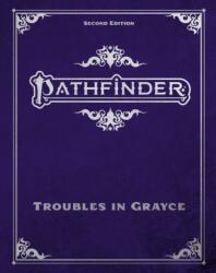 Pathfinder Troubles in Grayce Adventure Anthology (ISBN: 9781640787872)