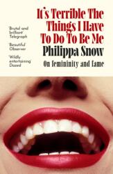 It's Terrible the Things I Have to Do to Be Me (ISBN: 9780349017709)