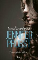 Jannifer Probst: Keresd a tökéletest (2015)
