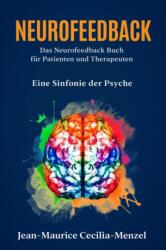 Neurofeedback - Das Neurofeedback Buch fur Patienten und Therapeuten (ISBN: 9798840931653)