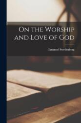 On the Worship and Love of God (ISBN: 9781017294637)