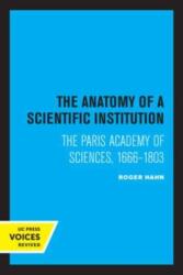 The Anatomy of a Scientific Institution (ISBN: 9780520336049)