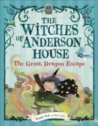 The Witches of Anderson House: The Great Dragon Escape (ISBN: 9780241678534)