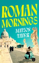Roman Mornings (ISBN: 9781398524828)