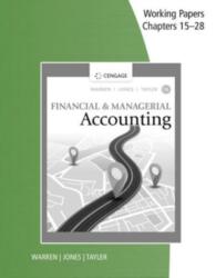 Working Papers, Chapters 15-28 for Warren/Jones/Tayler's Financial & Managerial Accounting (ISBN: 9780357714126)