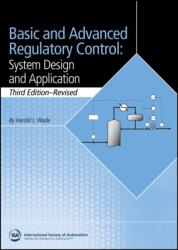 Basic and Advanced Regulatory Control: System Design and Application, 3e Textbook & Supplement Set (ISBN: 9781643311203)
