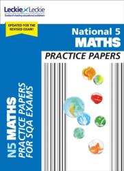 National 5 Maths Practice Papers (ISBN: 9780008281632)