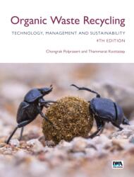 Organic Waste Recycling: Technology, Management and Sustainability (ISBN: 9781780408200)