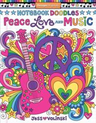 Notebook Doodles Peace, Love, and Music (ISBN: 9781497200180)