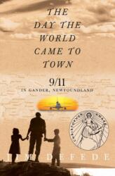 The Day the World Came to Town (ISBN: 9780060559717)